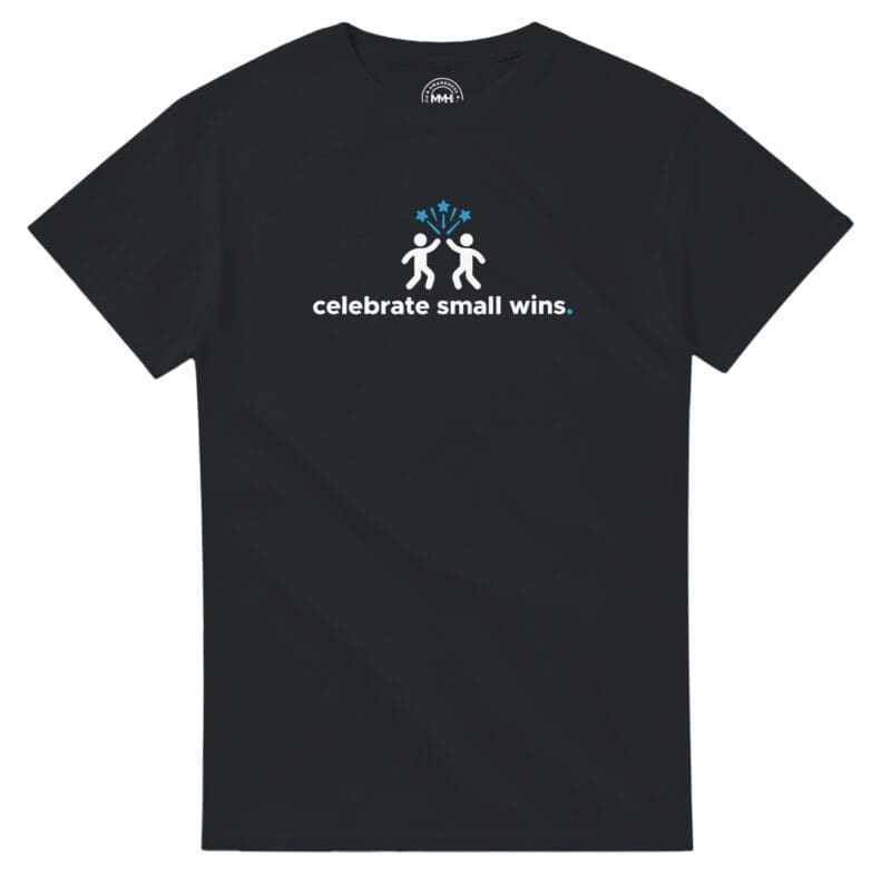 Black T-shirt - "Celebrate Small Wins - Tee" by MMH Statement Apparel
