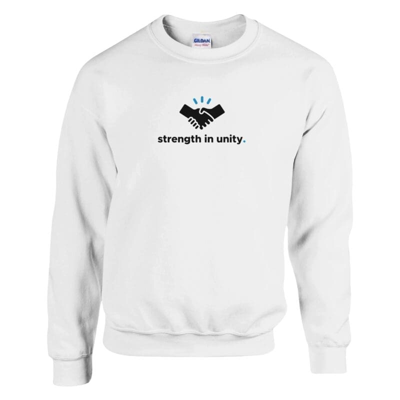 White Sweatshirt - "Strength in Unity - Sweatshirt" by MMH Statement Apparel