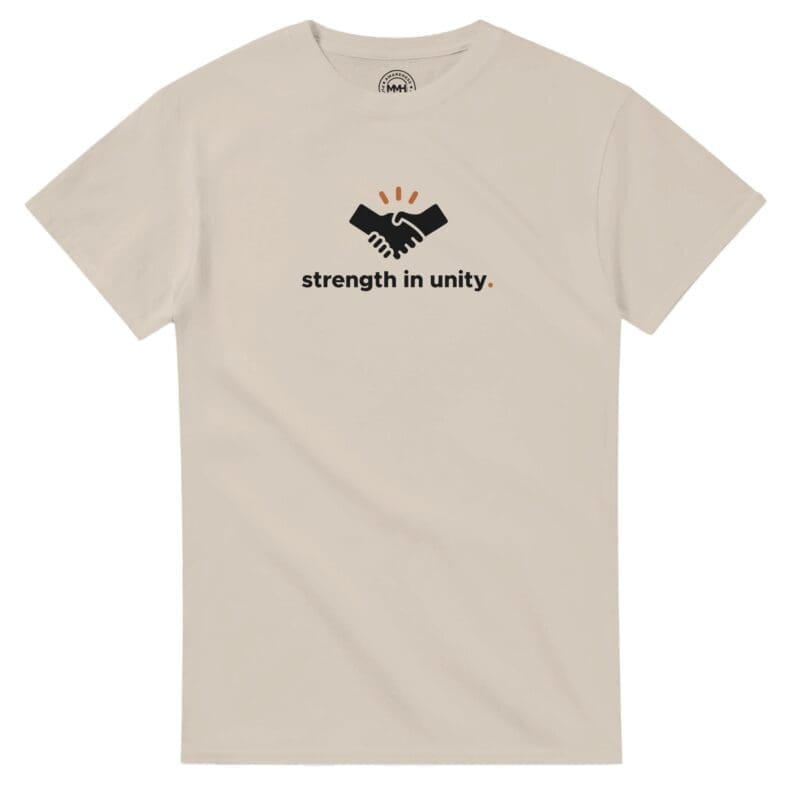 Sand T-shirt - "Strength in Unity - Tee" by MMH Statement Apparel