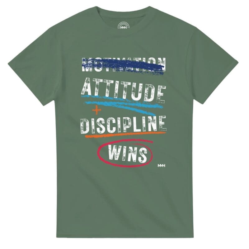 Military Green T-shirt - "Motivation Is Overrated Tee" by MMH Statement Apparel