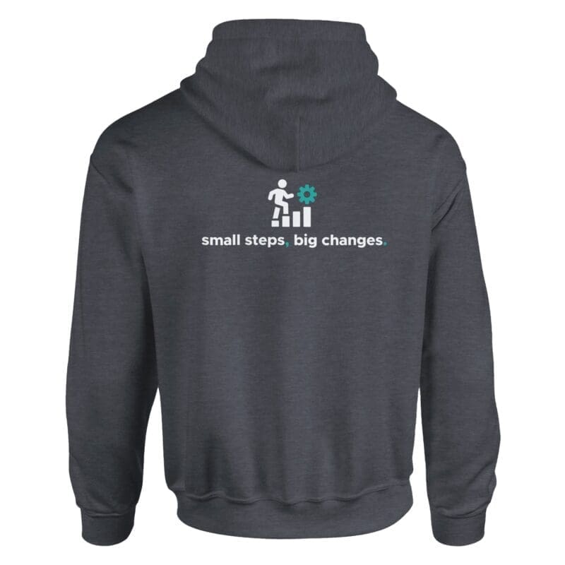 Dark Heather Hoodie - "Small Steps Big Changes - Hoodie" by MMH Statement Apparel
