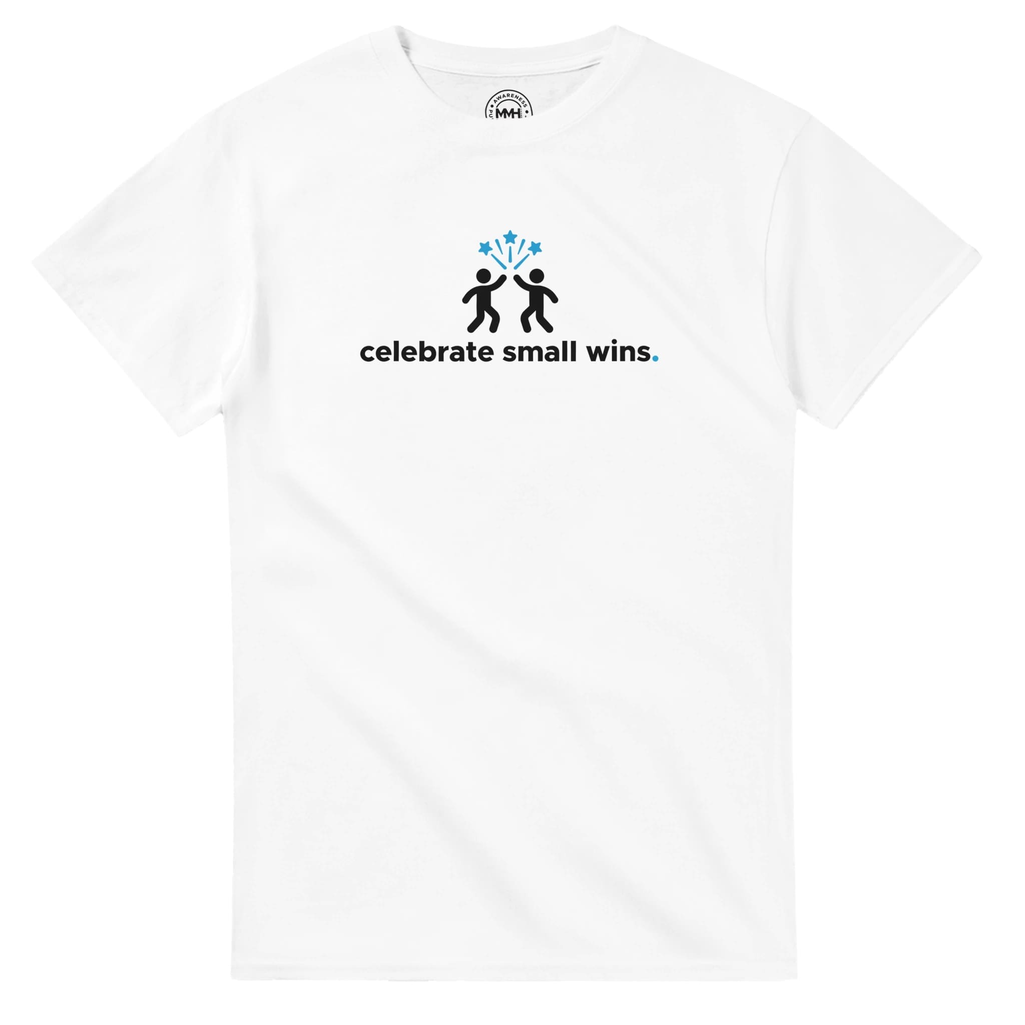 White T-shirt - "Celebrate Small Wins - Tee" by MMH Statement Apparel