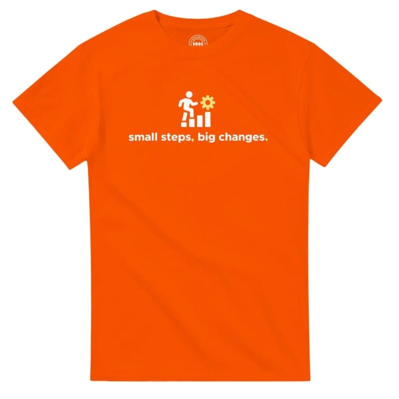 Orange T-shirt - "Small Steps Big Changes - Tee" by MMH Statement Apparel