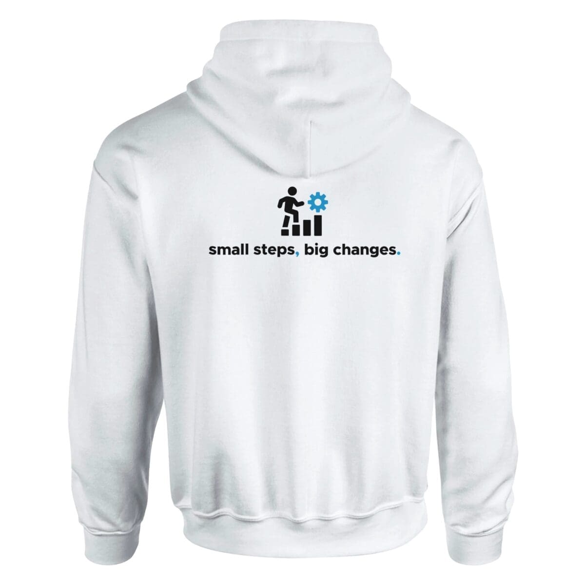 White Hoodie - "Small Steps Big Changes - Hoodie" by MMH Statement Apparel
