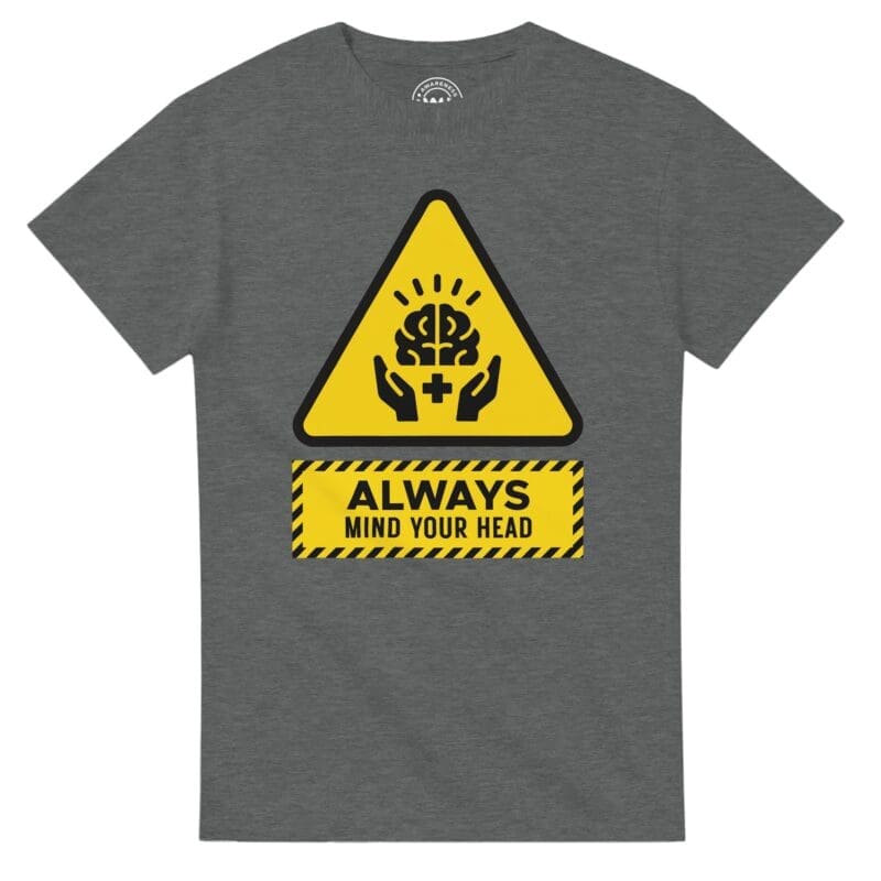 Graphite Heather T-shirt - "Always Mind Your Head Tee" by MMH Statement Apparel