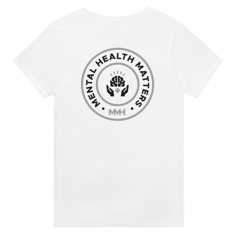 White T-shirt - "Mental Health Matters Tee (Back)" by MMH Statement Apparel