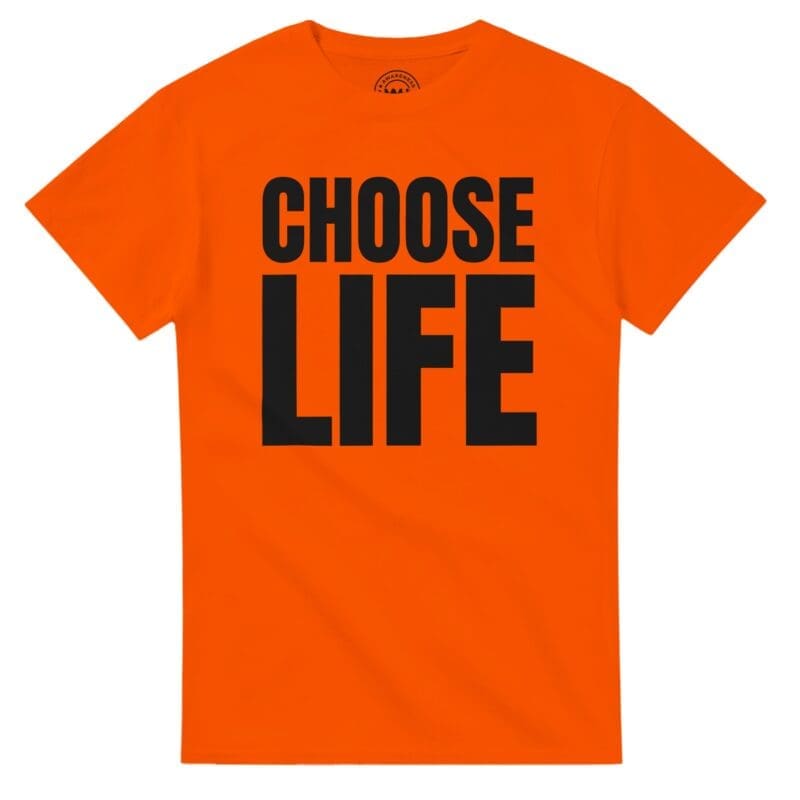 Orange T-shirt - "CHOOSE LIFE Classic Retro Tee" by MMH Statement Apparel