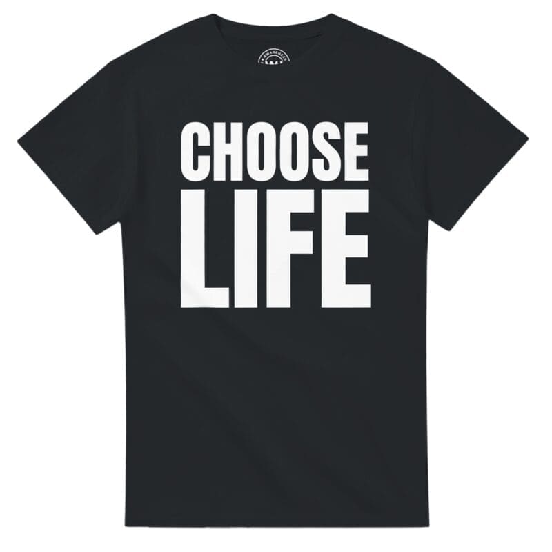 Black T-shirt - "CHOOSE LIFE Classic Retro Tee" by MMH Statement Apparel