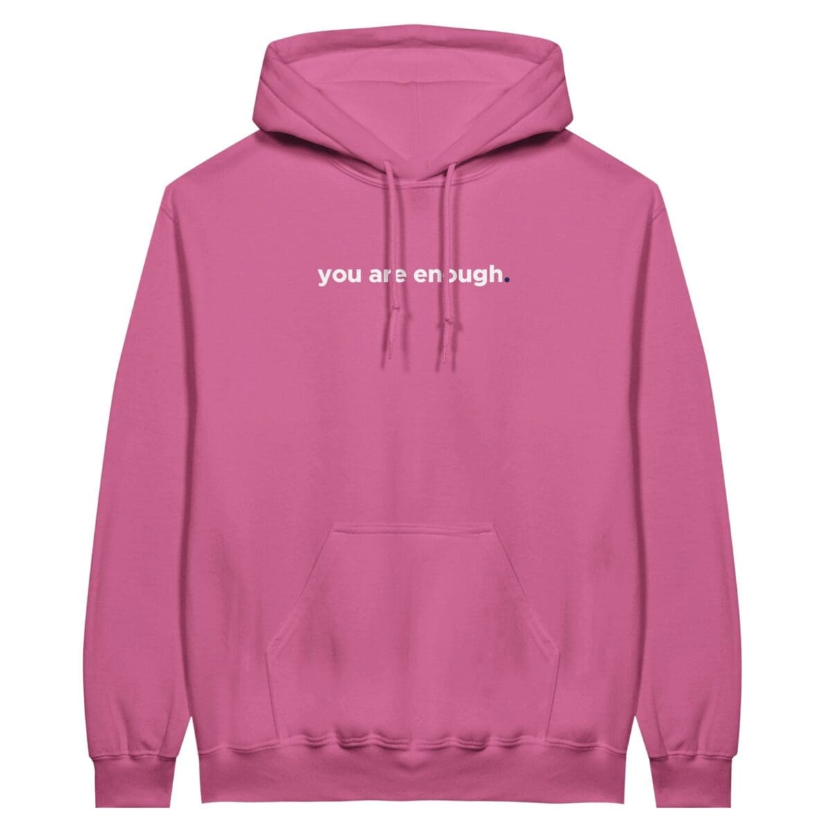 Azalea Hoodie - "You Are Enough Keep Being You Hoodie (Neon)" by MMH Statement Apparel