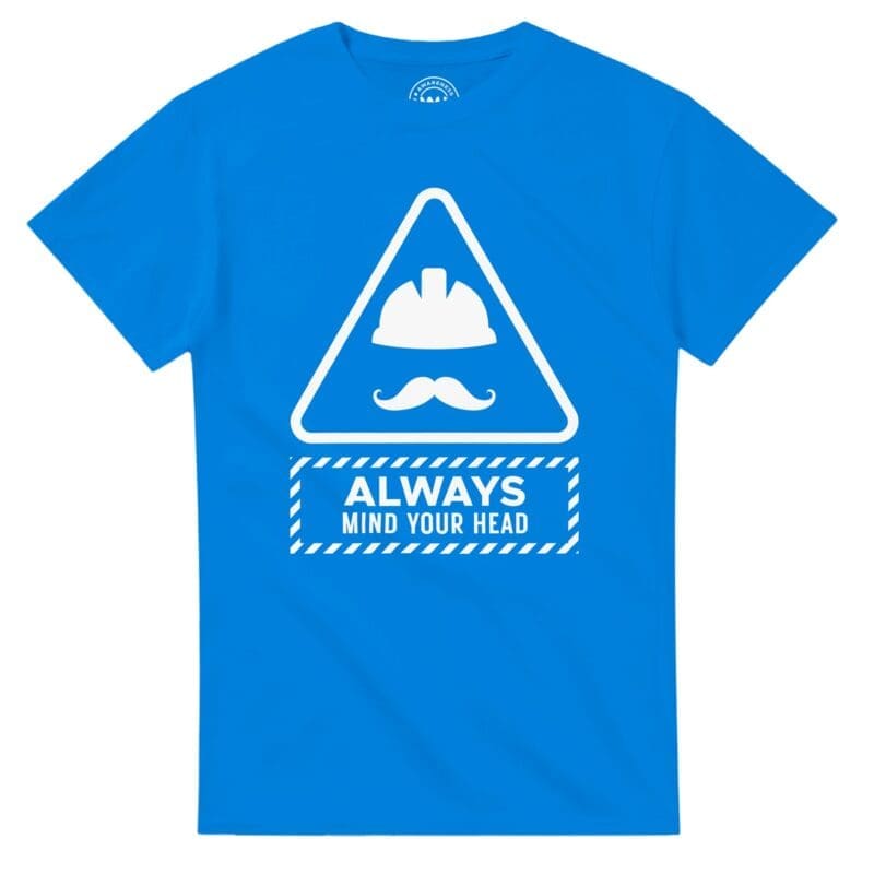 Royal T-shirt - "Always Mind Your Head Tee (Hard Hat)" by MMH Statement Apparel