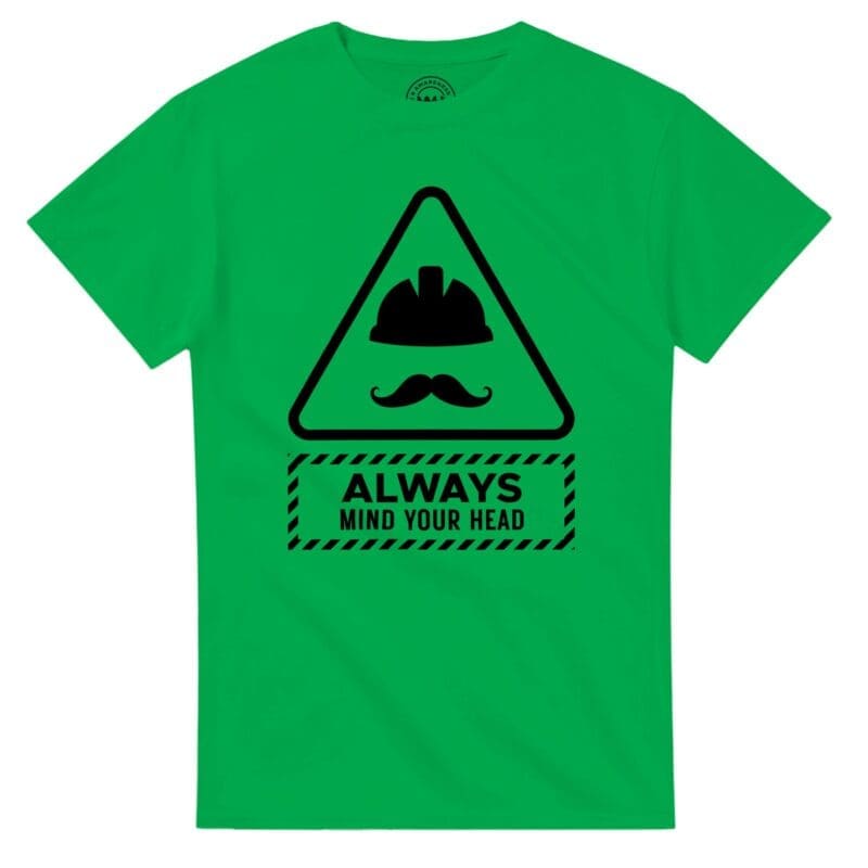 Irish Green T-shirt - "Always Mind Your Head Tee (Hard Hat)" by MMH Statement Apparel