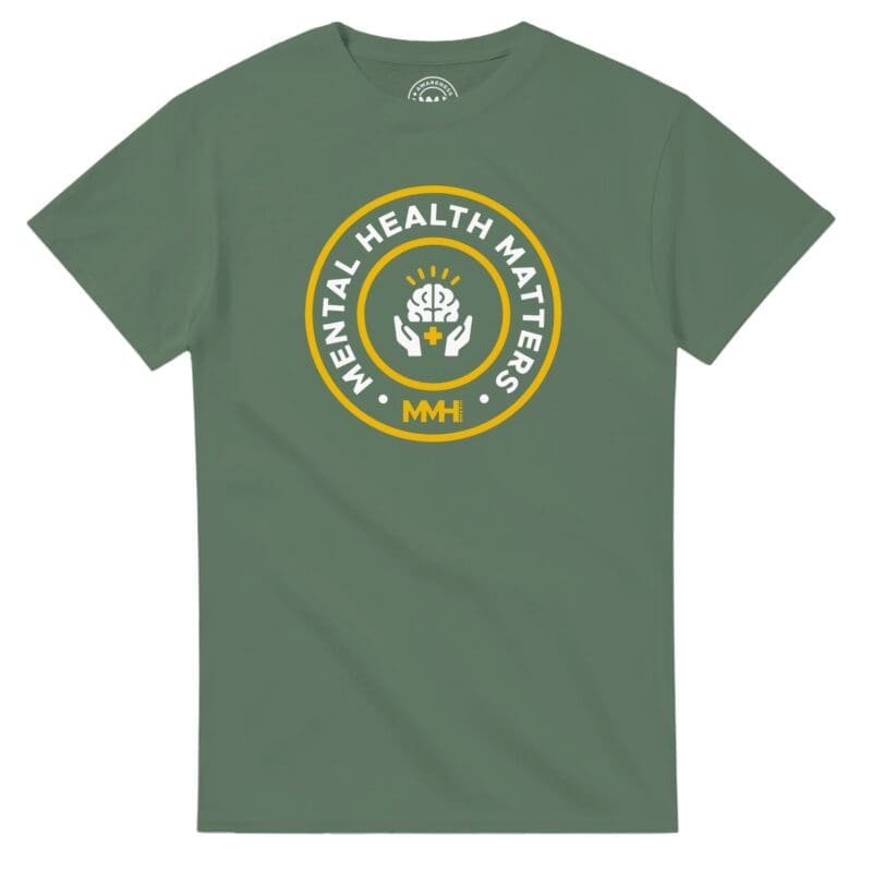 Military Green T-shirt - "Mental Health Matters Tee (Calm)" by MMH Statement Apparel