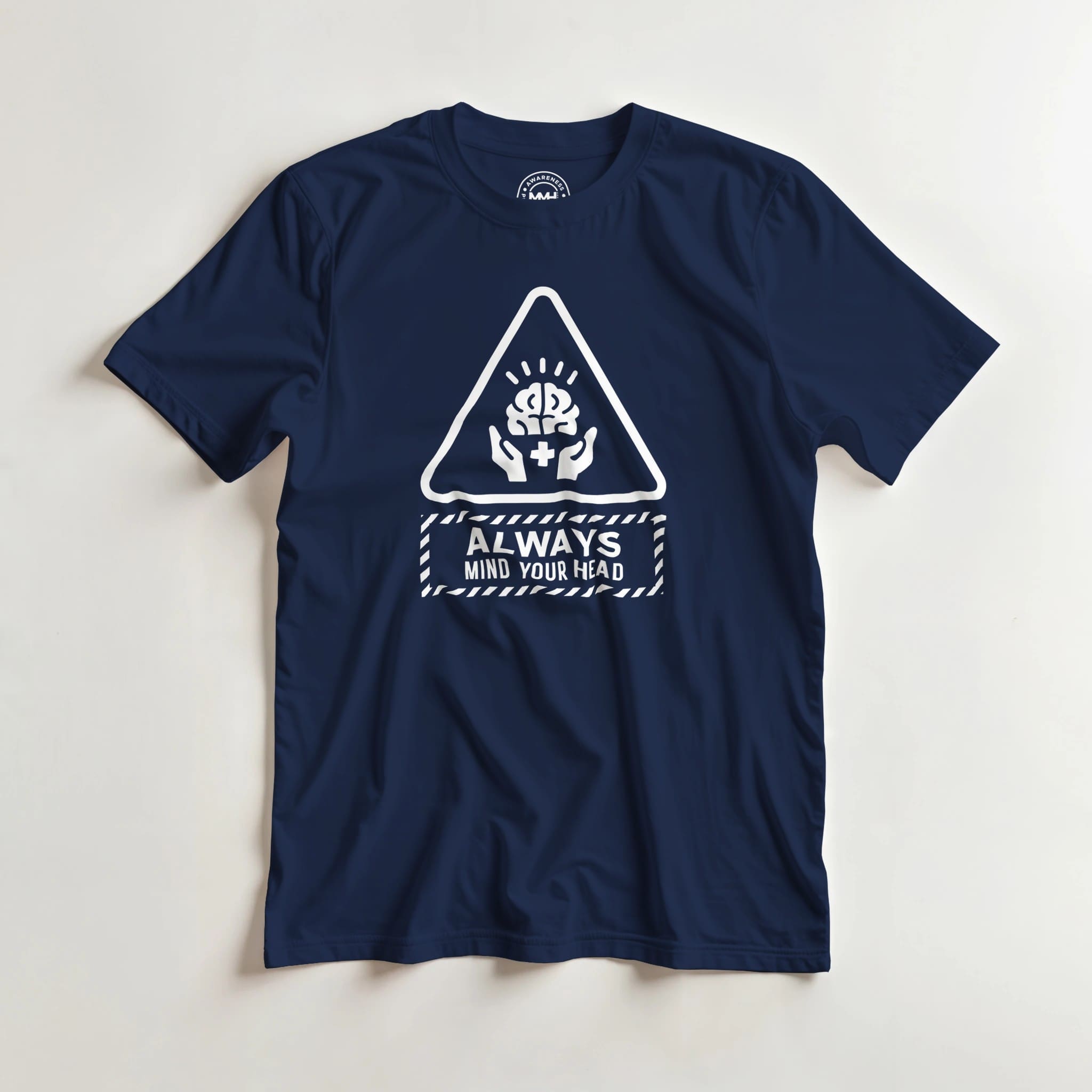 "Always Mind Your Head – Statement T-Shirt" T-shirt by MMH Statement Apparel