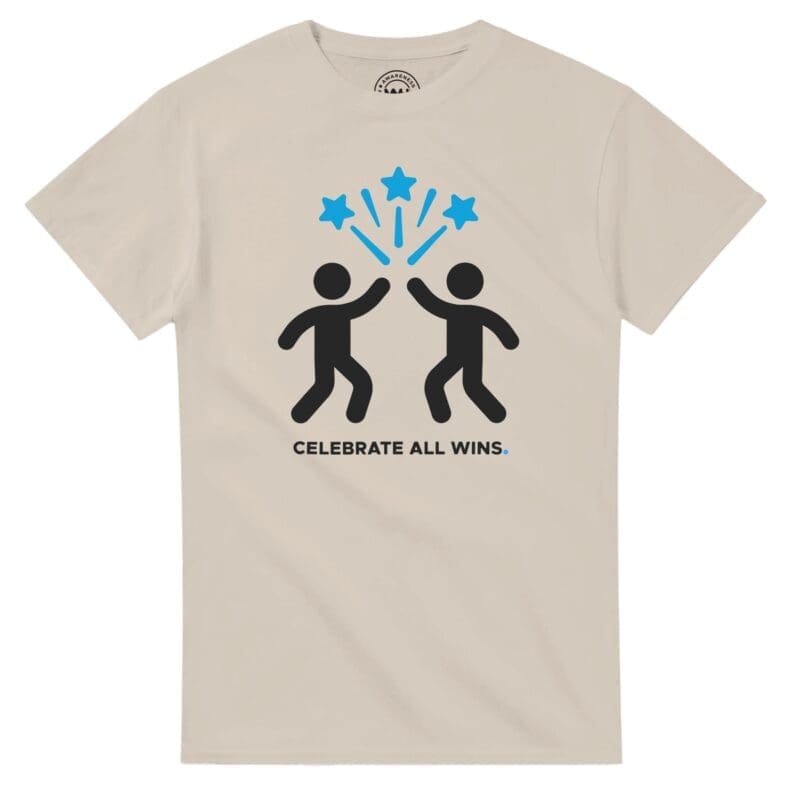 Sand T-shirt - "Celebrate All Wins ICON T-Shirt" by MMH Statement Apparel