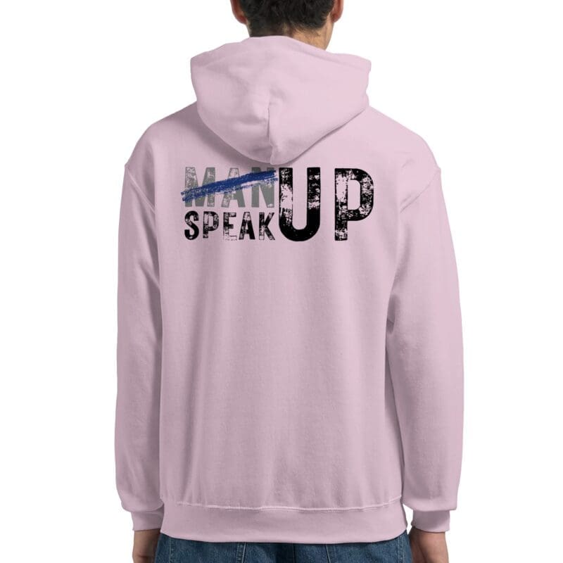 Light Pink Hoodie - "Don’t “Man Up” – Speak Up Hoodie (Calm)" by MMH Statement Apparel