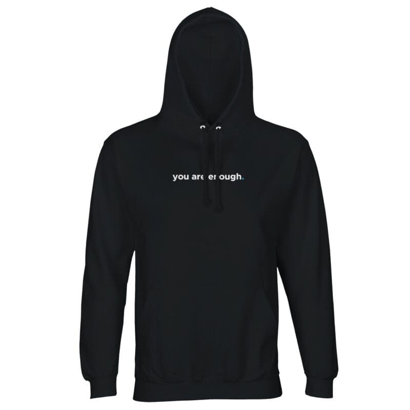 you are enough recycled hoodie