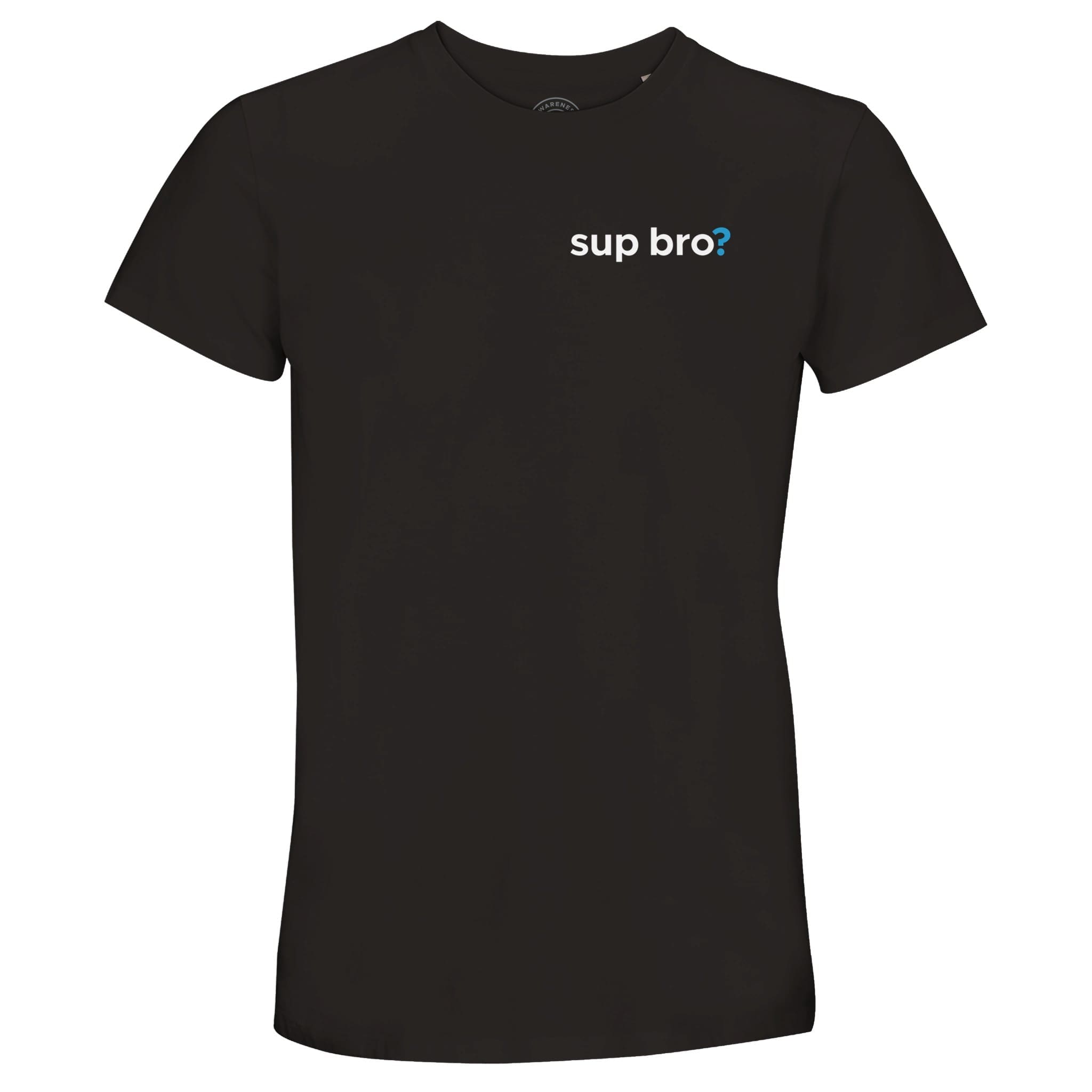 Deep Black T-shirt - ""Sup Bro?" Recycled T-Shirt" by MMH Statement Apparel