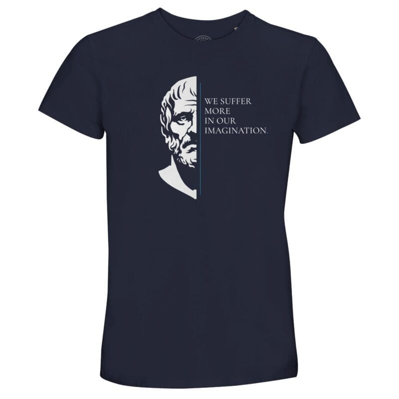 French Navy T-shirt - "Seneca Stoic Quote T-Shirt – We Suffer In Imagination" by MMH Statement Apparel