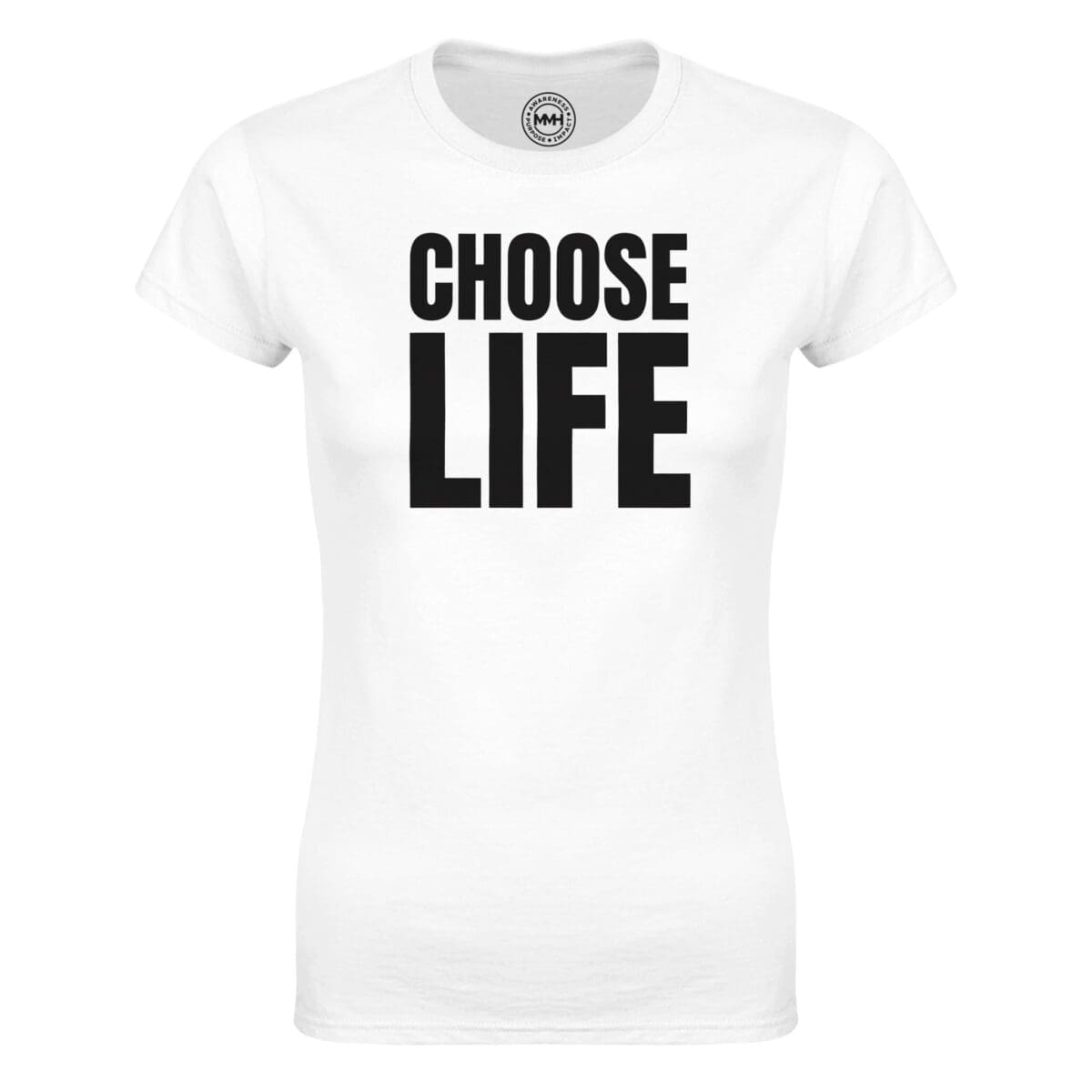White T-shirt - "Choose Life - Women's Tee" by MMH Statement Apparel