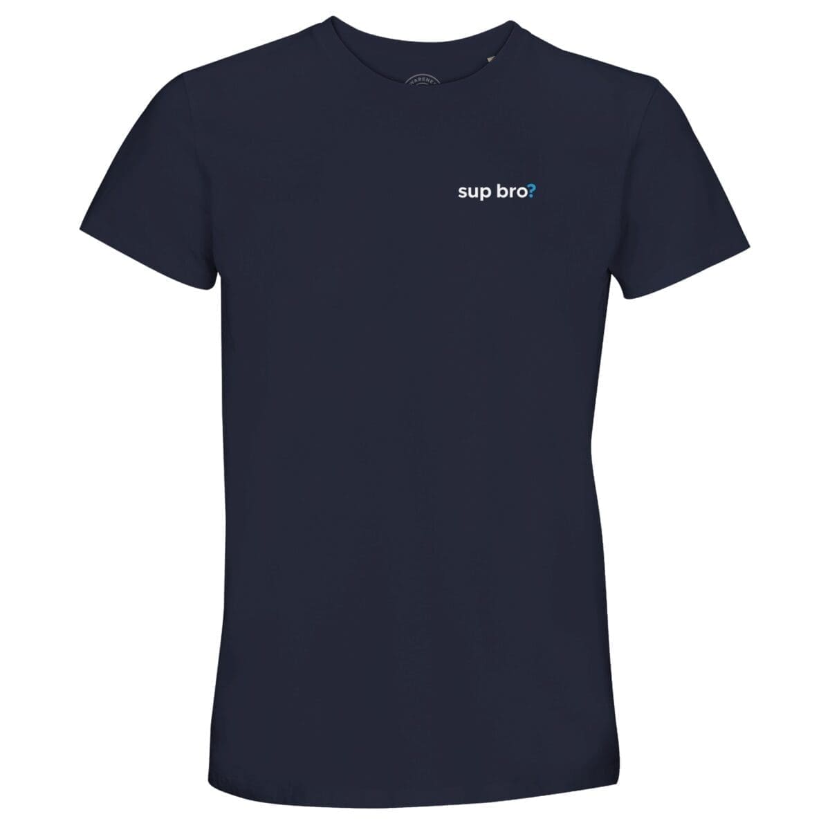 French Navy T-shirt - ""Sup Bro?" Recycled T-Shirt" by MMH Statement Apparel