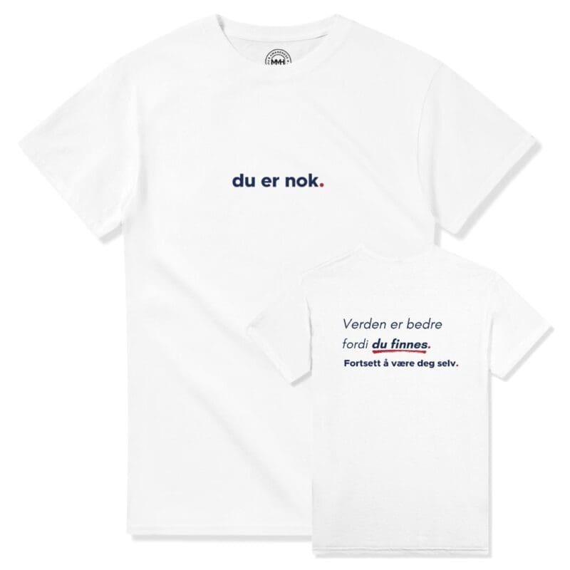 White T-shirt with Norwegian motivational text