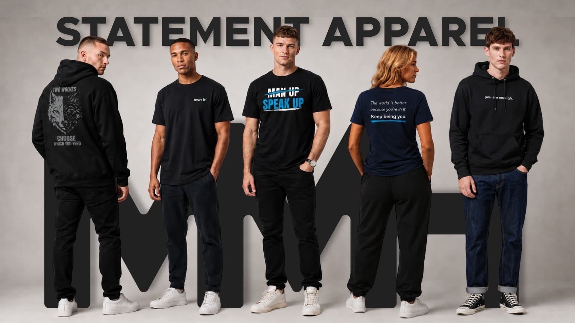 statement apparel mmh hoodies tshirt MMH Clothing studio campaign featuring five models in statement T-shirts and hoodies from the Two Wolves, Speak Up, Own It and You Are Enough collections.